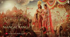 Ramayana: ‘रामायण’ का ‘मंगल रंग’ गाना यूट्यूब पर हिट! ‘राम’ ने उठाया शिव धनुष, ‘सीता’ की मुस्कान का चला जादू…